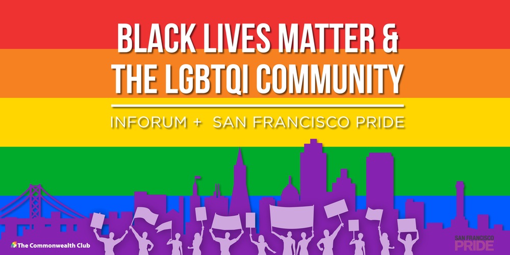 Black Lives Matter and SF Pride joined for a forum at the Commonwealth Club earlier this week. 