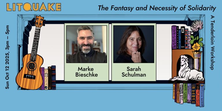 Join 48 Hills’ Marke B and author Sarah Schulman at Litquake!