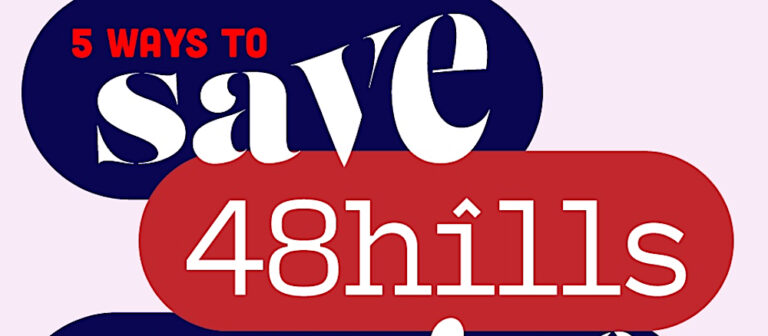 5 quick ways to save 48 Hills