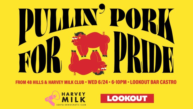 Harvey Milk Club joins 48 Hills for FREE Pride kick-off party this Wednesday!